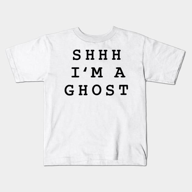 Shhh Im A Ghost Kids T-Shirt by HollyDuck